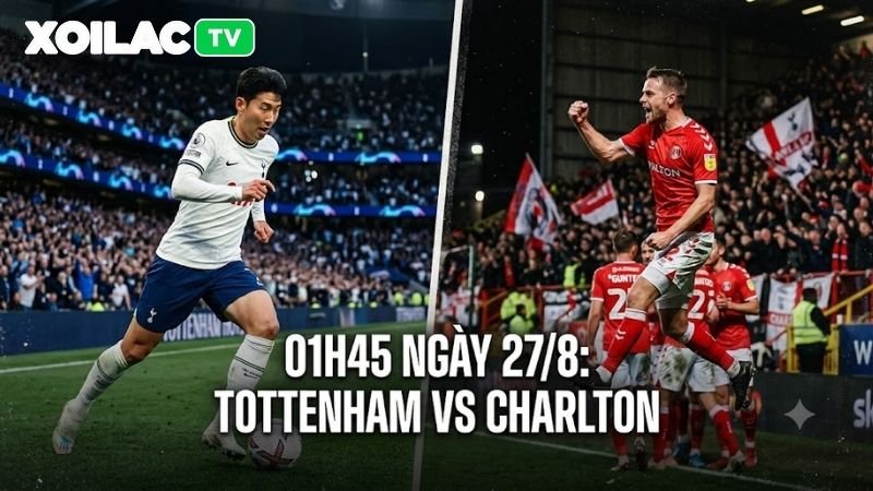 Phân tích phong độ hai đội bóng Tottenham vs Charlton