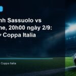 Nhận định trận Sassuolo vs Frosinone lúc 20h00 ngày 2/9
